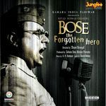 Bose: The Forgotten Hero (Original Motion Picture Soundtrack) - Sujatha Mohan Song Download